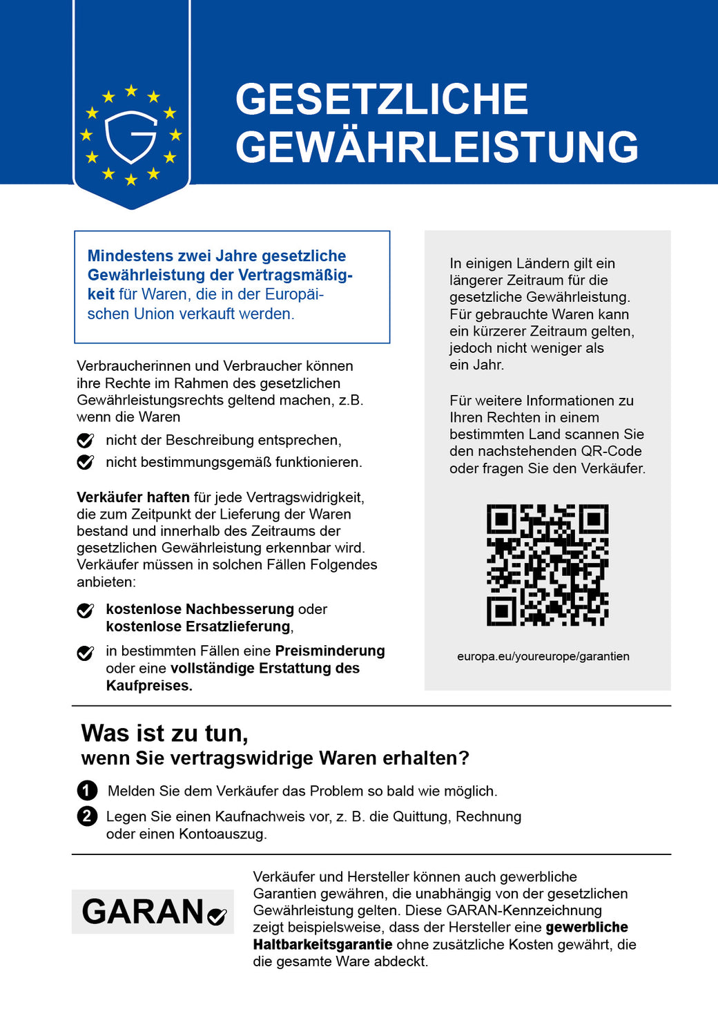 Gesetzliche Gewährleistung: Mindestens zwei Jahre gesetzliche Gewährleistung der Vertragsmäßigkeit für Waren, die in der Europäischen Union verkauft werden.